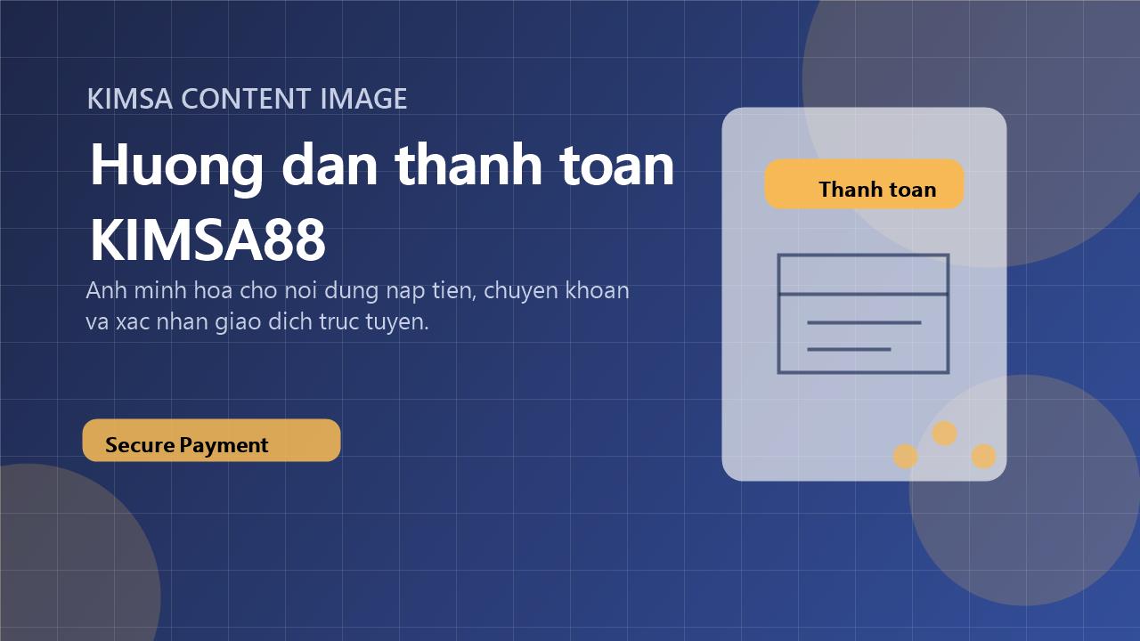 Huong dan thanh toan truc tuyen KIMSA88